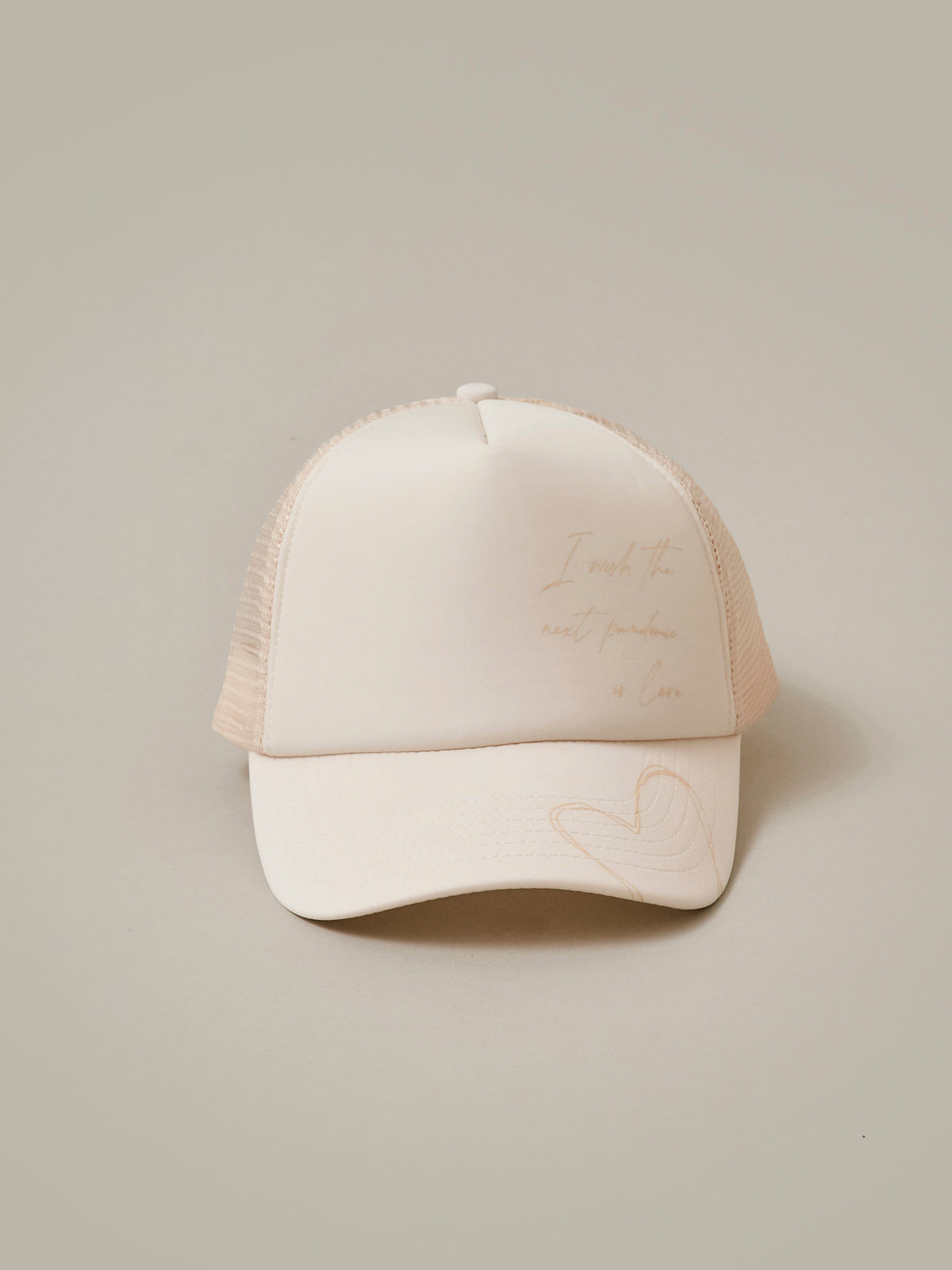"I Wish The Next Pandemic Is Love" Buttercream Trucker Cap/ LMTD edition